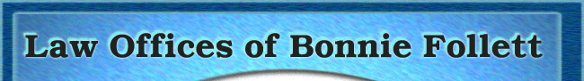 Law Offices of Bonnie Follett, San Francisco, California